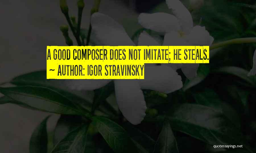Ace Of Shades Quotes By Igor Stravinsky