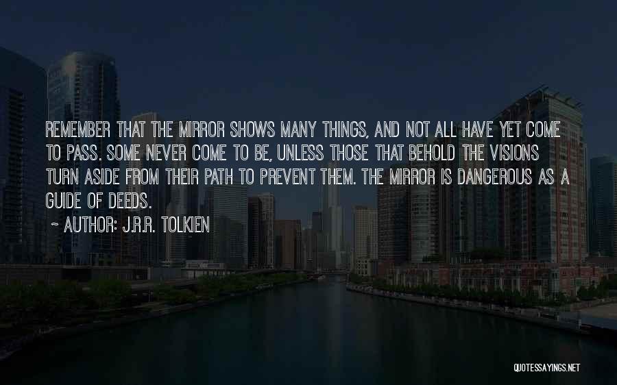 Ace Of Shades Quotes By J.R.R. Tolkien