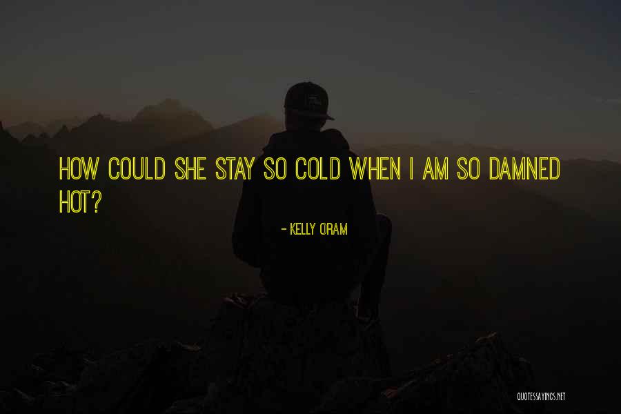 Ace2 Inhabitor Quotes By Kelly Oram Ace2 Inhabitor Quotes By Kelly Oram