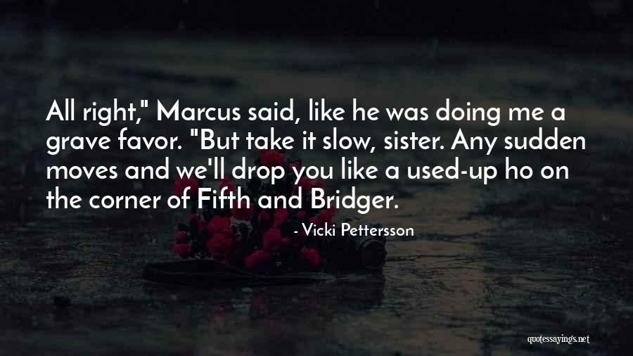 Aceasta In Franceza Quotes By Vicki Pettersson Aceasta In Franceza Quotes By Vicki Pettersson