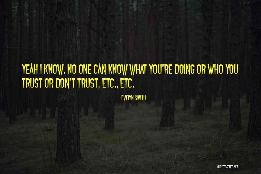 Acebes Mejia Quotes By Evelyn Smith Acebes Mejia Quotes By Evelyn Smith