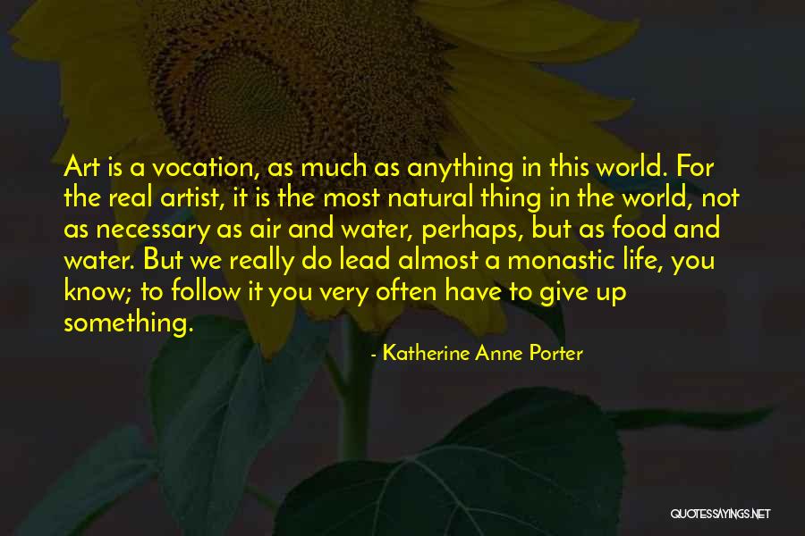 Acedia Catholic Quotes By Katherine Anne Porter Acedia Catholic Quotes By Katherine Anne Porter