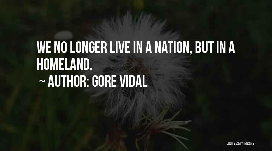 Aceeasi Situatie Quotes By Gore Vidal