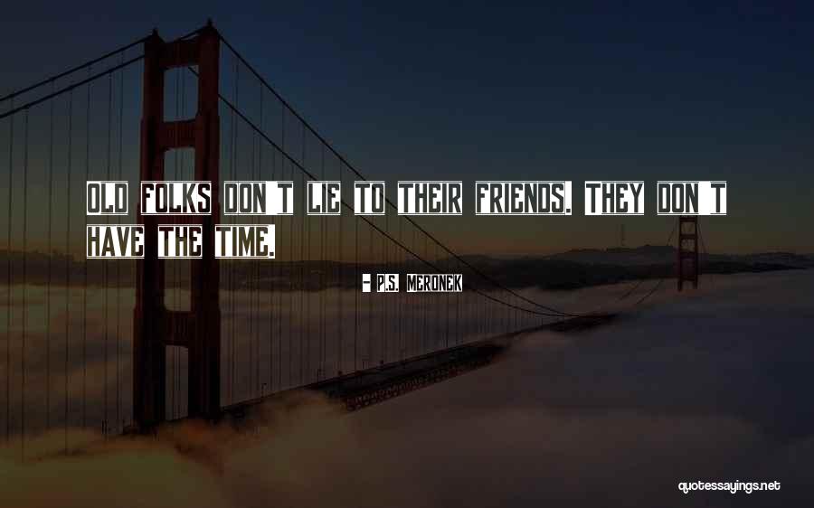 Aceiton Quotes By P.S. Meronek Aceiton Quotes By P.S. Meronek