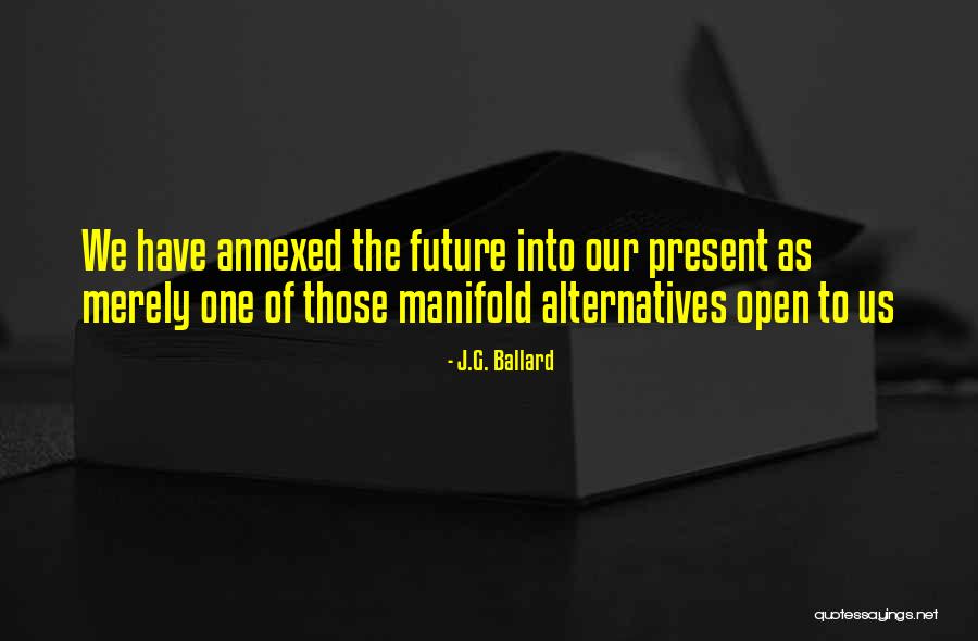 Aceleasi Fete Quotes By J.G. Ballard Aceleasi Fete Quotes By J.G. Ballard