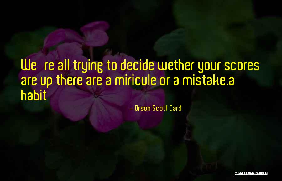 Aceleasi Fete Quotes By Orson Scott Card Aceleasi Fete Quotes By Orson Scott Card