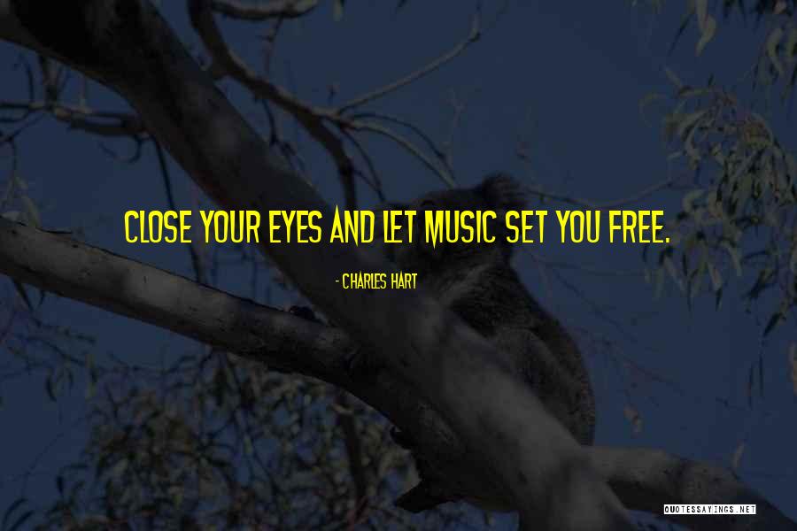Aceleiasi Quotes By Charles Hart Aceleiasi Quotes By Charles Hart