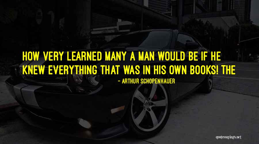 Acelords Quotes By Arthur Schopenhauer Acelords Quotes By Arthur Schopenhauer