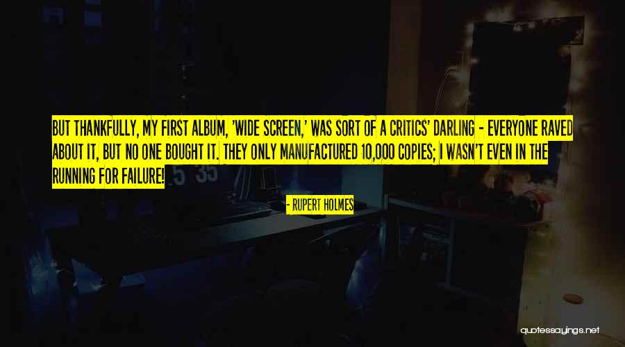 Acelords Quotes By Rupert Holmes Acelords Quotes By Rupert Holmes