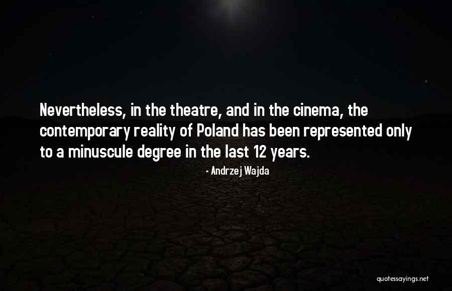 Acelorlasi Quotes By Andrzej Wajda