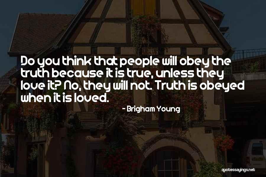 Acelorlasi Quotes By Brigham Young