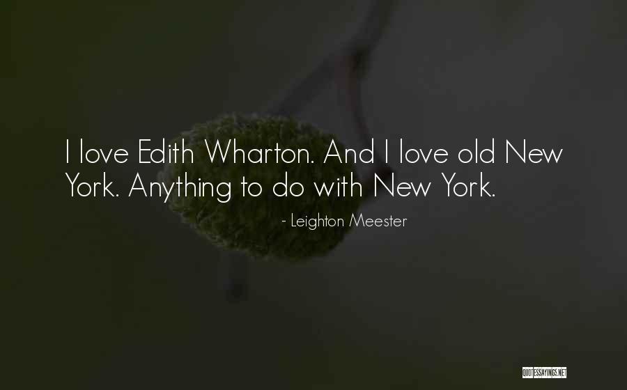 Acelorlasi Quotes By Leighton Meester