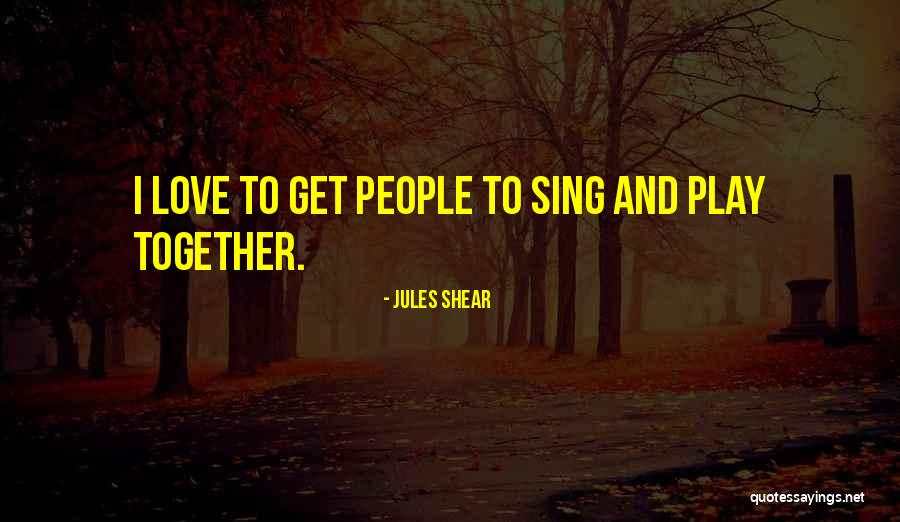 Acender A Luz Quotes By Jules Shear Acender A Luz Quotes By Jules Shear
