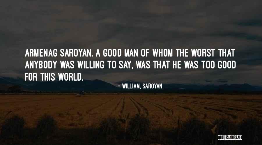 Acender Vela Quotes By William, Saroyan Acender Vela Quotes By William, Saroyan