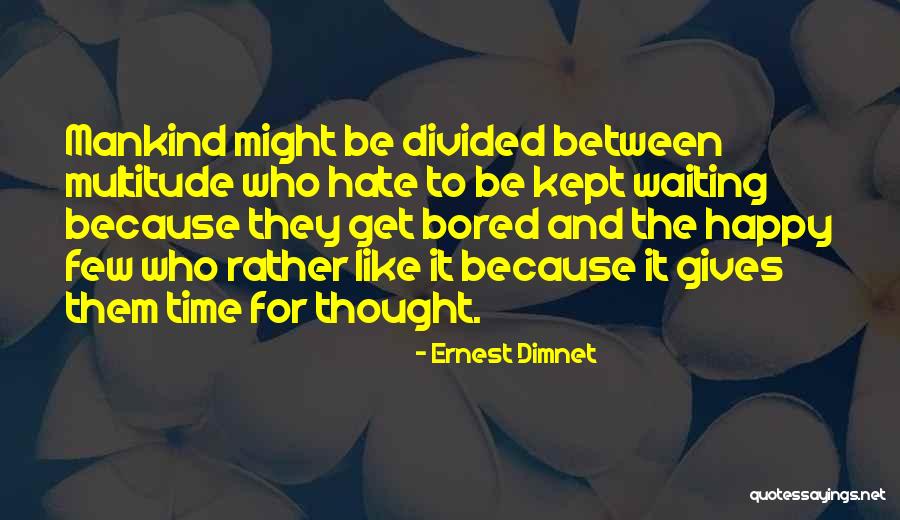 Aceptar Las Quotes By Ernest Dimnet Aceptar Las Quotes By Ernest Dimnet