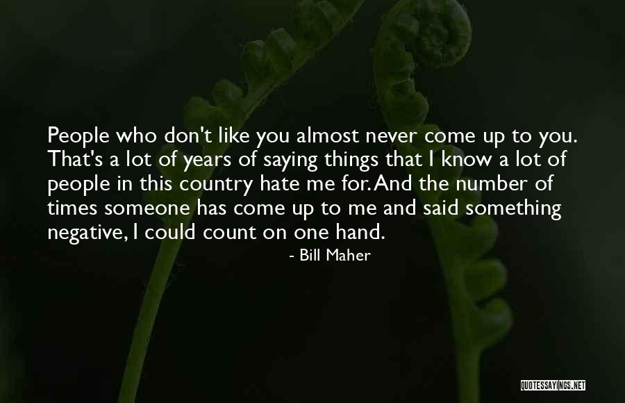 Acerbic Snarky Quotes By Bill Maher Acerbic Snarky Quotes By Bill Maher