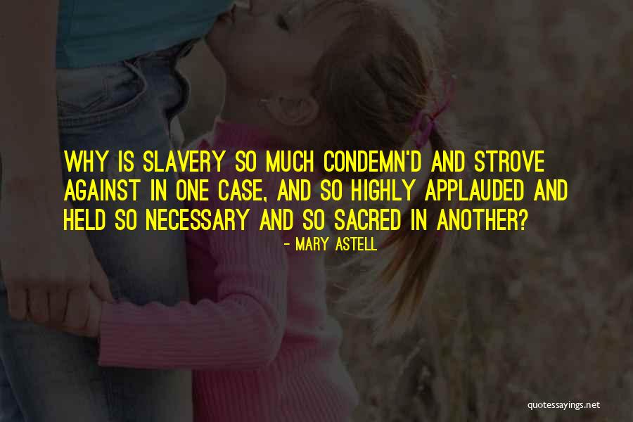 Acercamiento Sinonimo Quotes By Mary Astell Acercamiento Sinonimo Quotes By Mary Astell