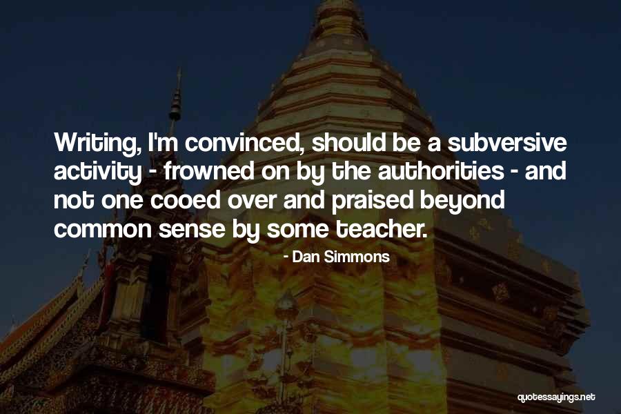 Acercateard Quotes By Dan Simmons Acercateard Quotes By Dan Simmons