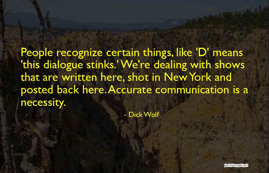 Acertada Sinonimos Quotes By Dick Wolf Acertada Sinonimos Quotes By Dick Wolf