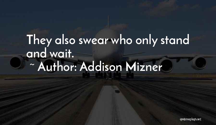 Acertara Quotes By Addison Mizner