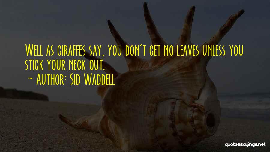 Acertara Quotes By Sid Waddell