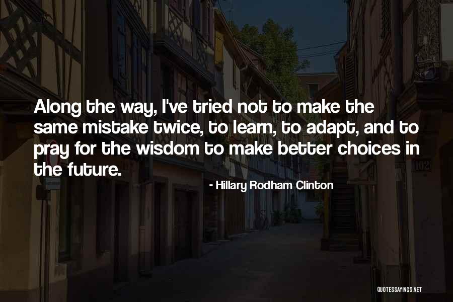 Acertitude Quotes By Hillary Rodham Clinton Acertitude Quotes By Hillary Rodham Clinton