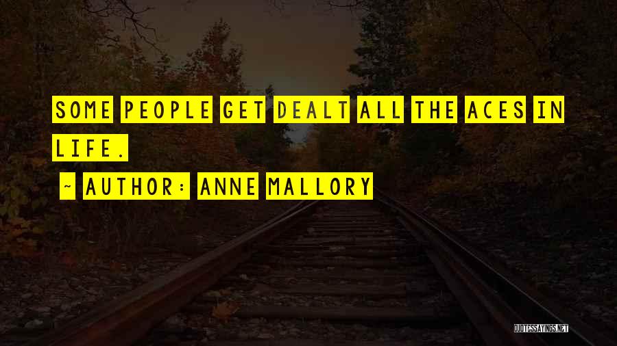 Aces Up Quotes By Anne Mallory