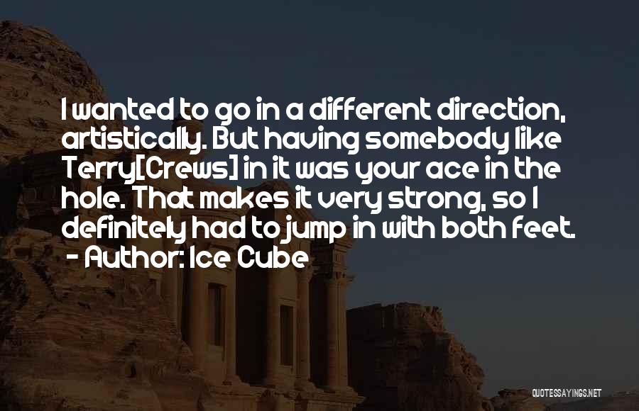Aces Up Quotes By Ice Cube