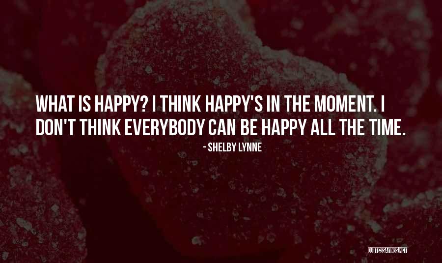 Acey Longley Quotes By Shelby Lynne Acey Longley Quotes By Shelby Lynne