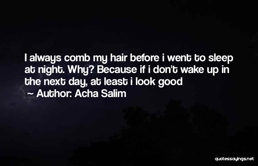Acha Salim Quotes 1280141