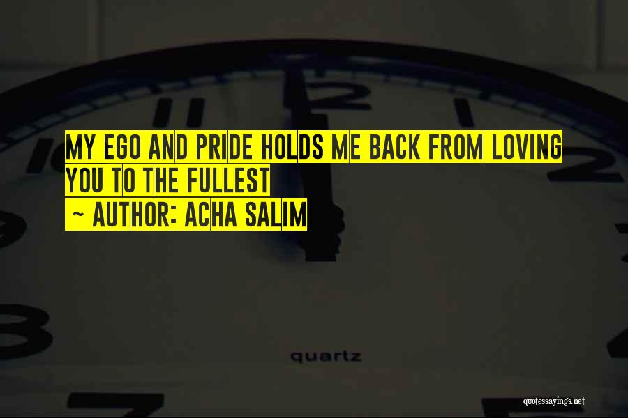 Acha Salim Quotes 1673010