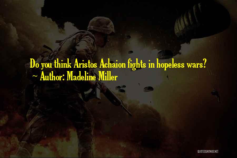 Achaion Quotes By Madeline Miller