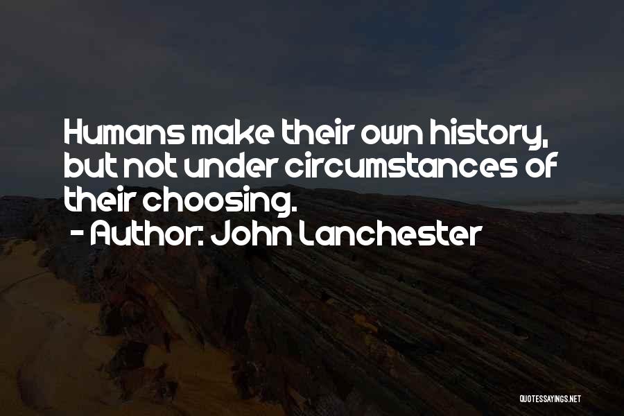 Achako Quotes By John Lanchester