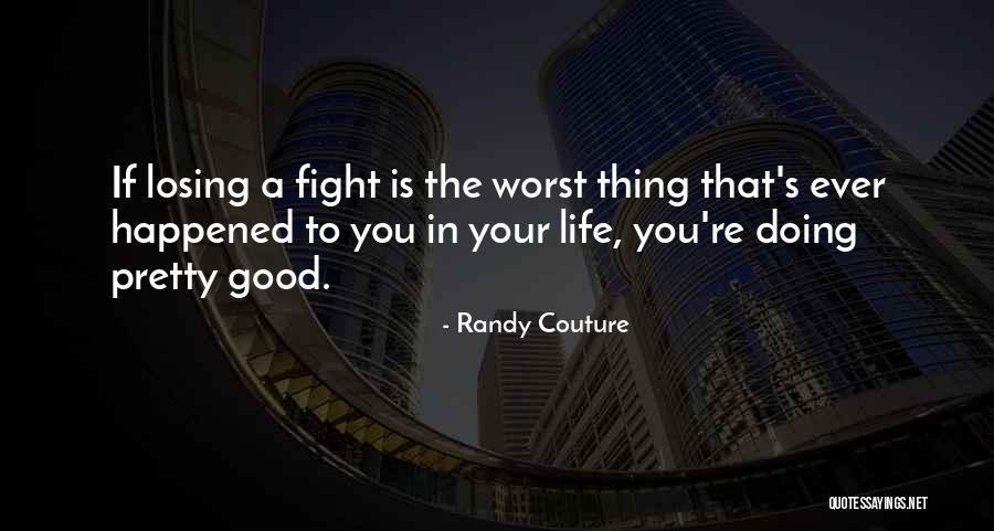 Achala Sachdev Quotes By Randy Couture Achala Sachdev Quotes By Randy Couture