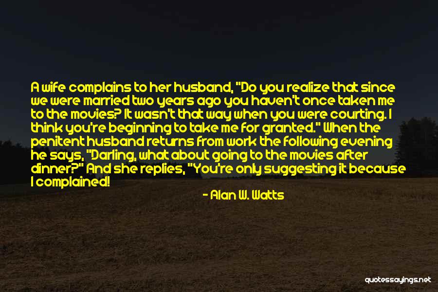 Achalasie Quotes By Alan W. Watts