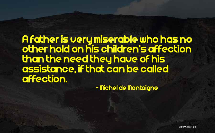 Achanakmar Quotes By Michel De Montaigne Achanakmar Quotes By Michel De Montaigne