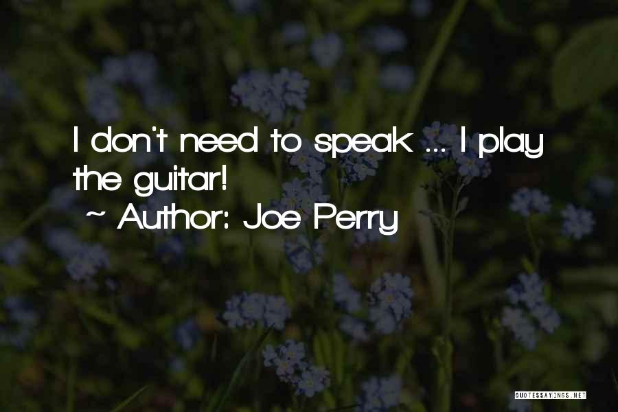 Acharnement Therapeutique Quotes By Joe Perry