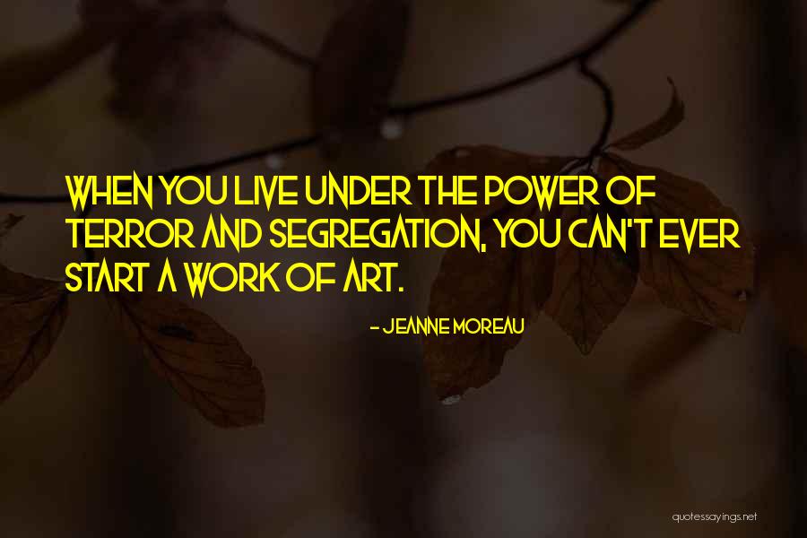Achasan Quotes By Jeanne Moreau Achasan Quotes By Jeanne Moreau