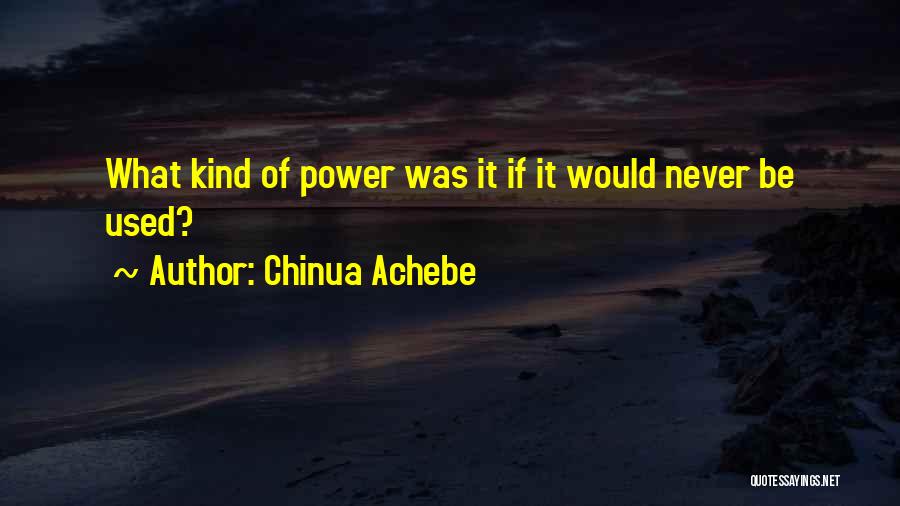 Achebe's Quotes By Chinua Achebe