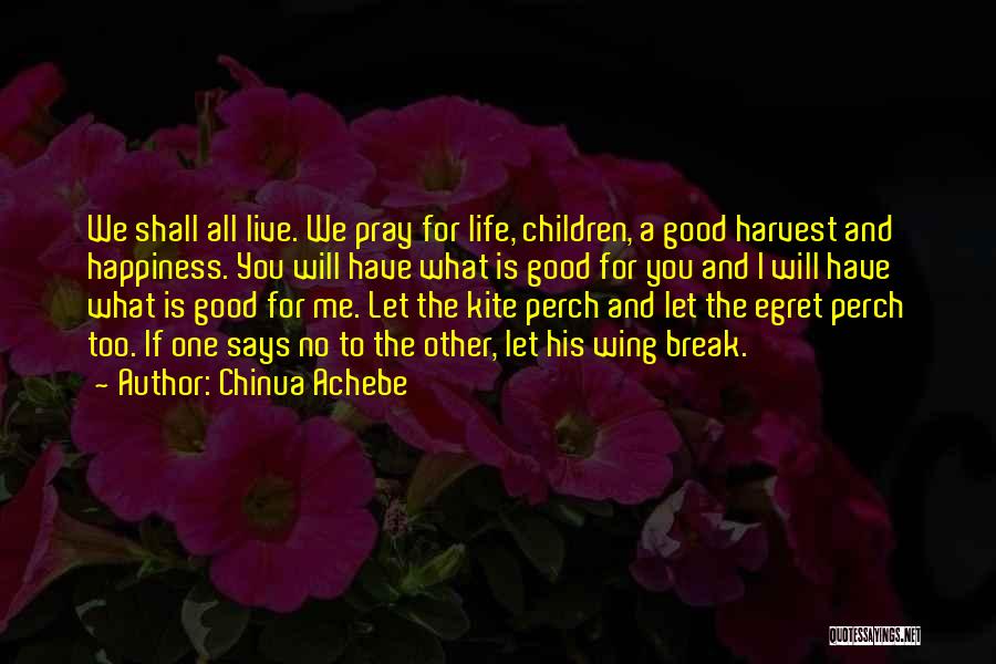 Achebe's Quotes By Chinua Achebe