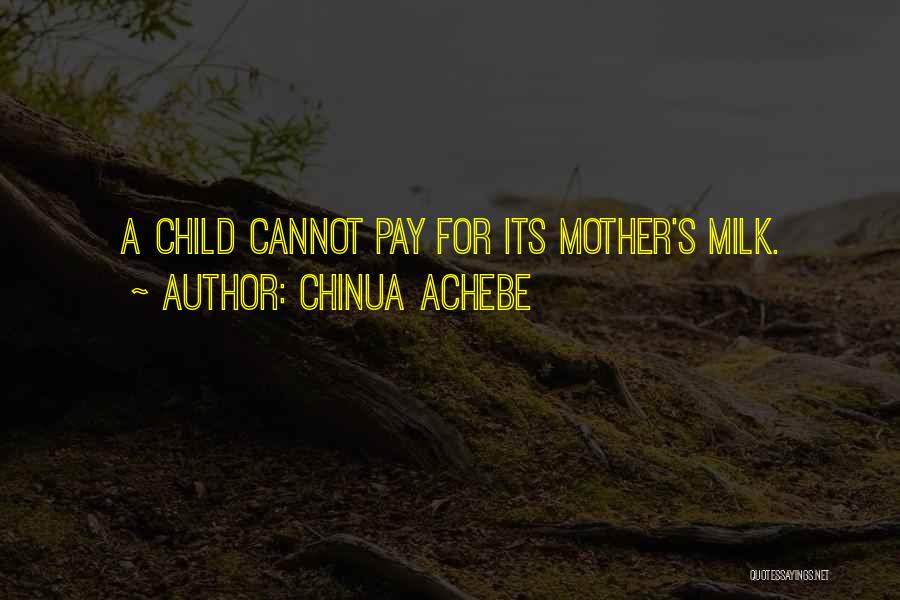 Achebe's Quotes By Chinua Achebe