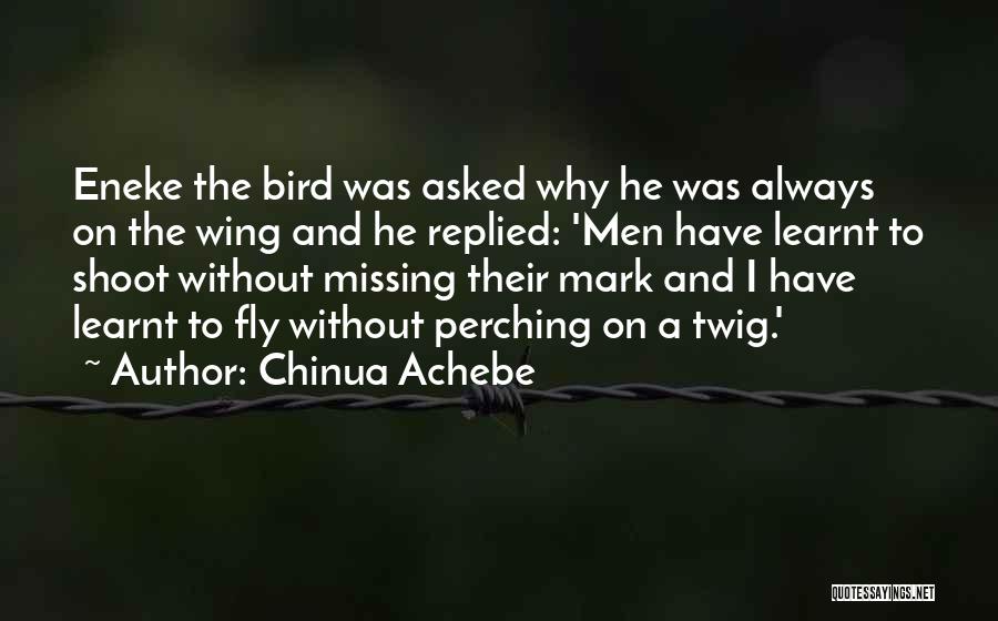 Achebe's Quotes By Chinua Achebe