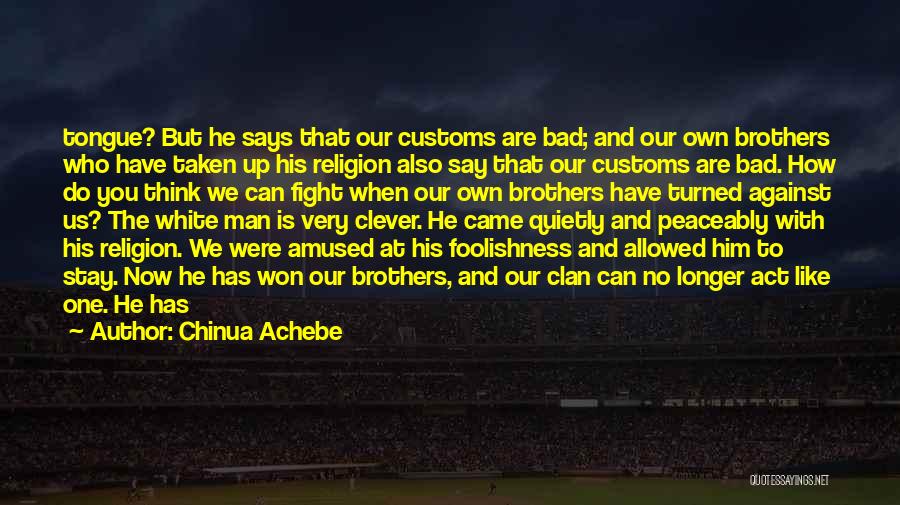 Achebe's Quotes By Chinua Achebe