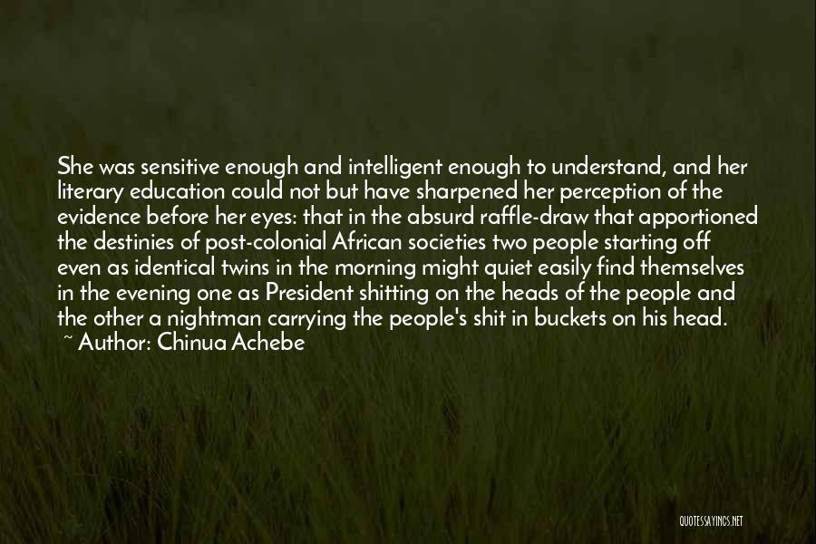 Achebe's Quotes By Chinua Achebe