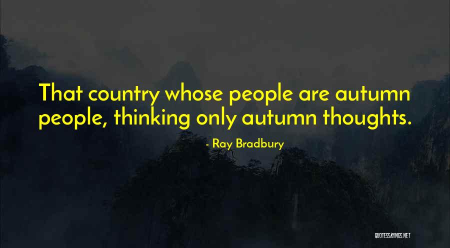 Achena Prem Quotes By Ray Bradbury Achena Prem Quotes By Ray Bradbury