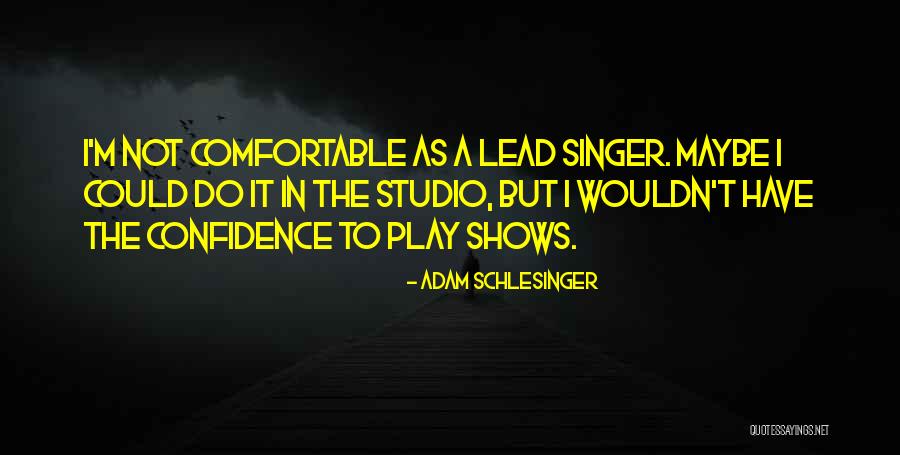 Achetafarm Quotes By Adam Schlesinger Achetafarm Quotes By Adam Schlesinger