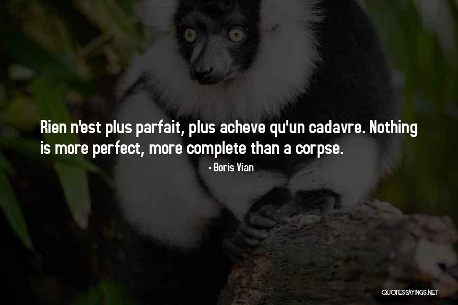 Acheve Quotes By Boris Vian Acheve Quotes By Boris Vian