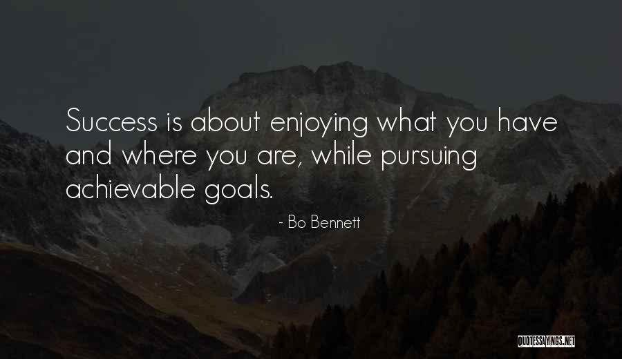 Achievable Goals Quotes By Bo Bennett Achievable Goals Quotes By Bo Bennett