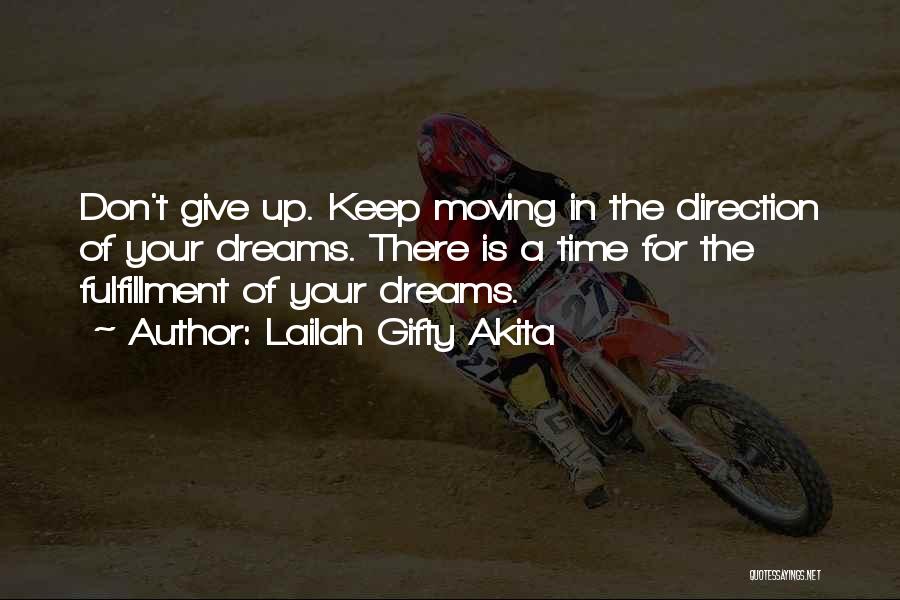 Achieve All Your Dreams Quotes By Lailah Gifty Akita