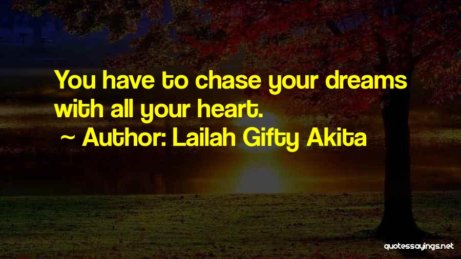 Achieve All Your Dreams Quotes By Lailah Gifty Akita